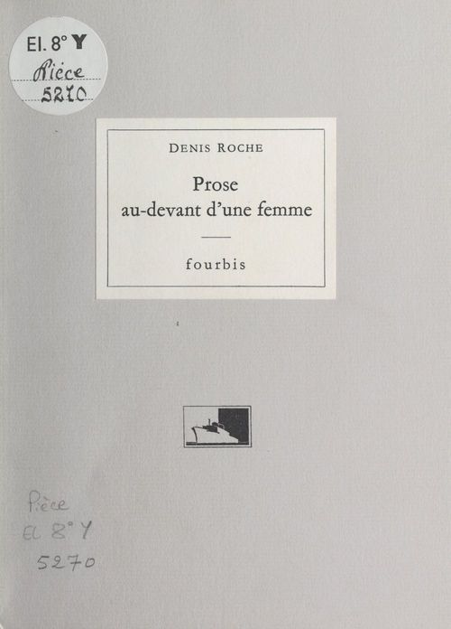 Couverture ebook de Prose au-devant d'une femme, de Denis Roche