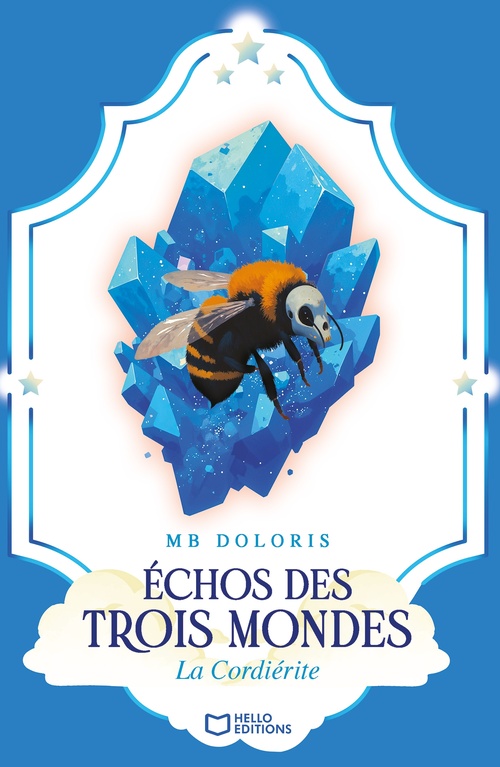 Couverture ebook de Échos des Trois Mondes : La Cordiérite, de MB Doloris