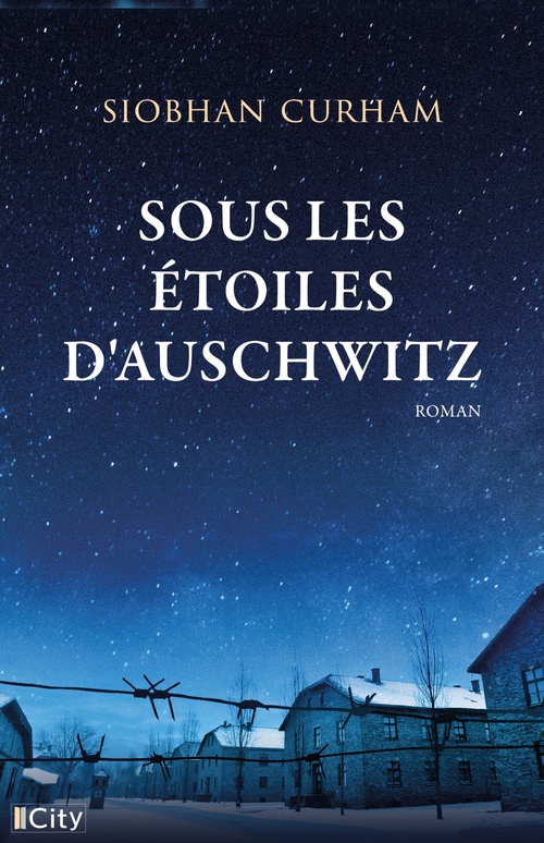 ebook cover of Sous les étoiles d'Auschwitz, by Siobhan Curham