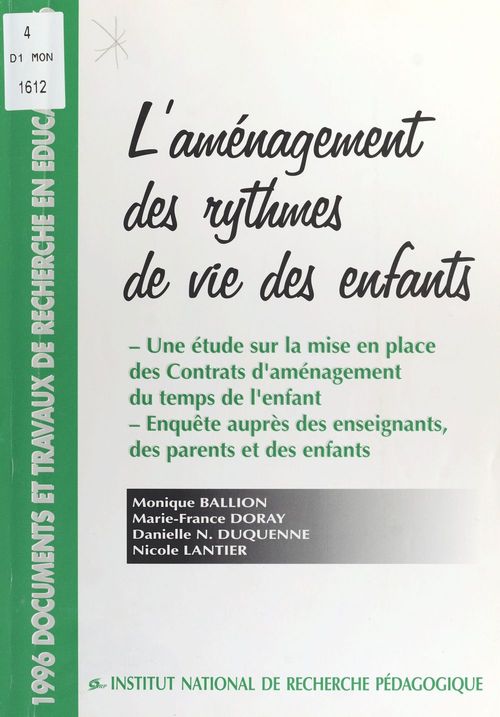 Couverture ebook de L'Aménagement des rythmes de vie des enfants, de Monique Ballion, Marie-France Doray, Danielle-N. Duquenne, Nicole Lantier