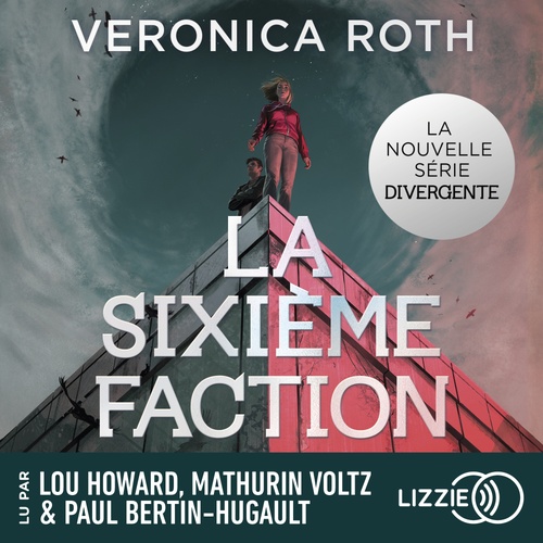 audiobook cover of Série Divergente - Tome 1 La sixième faction, by Veronica Roth