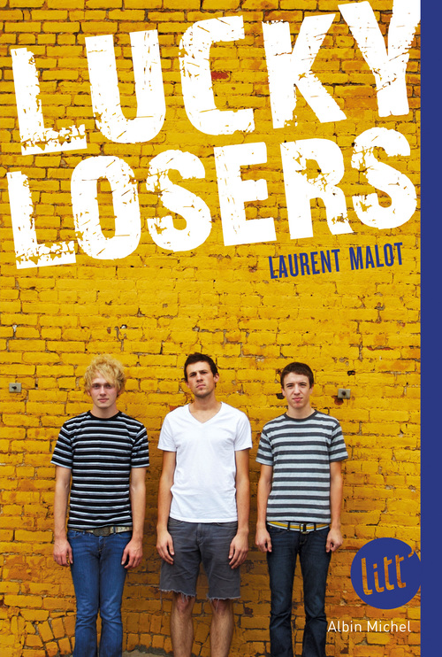 Couverture ebook de Lucky losers, de Laurent Malot