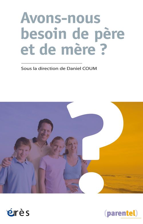ebook cover of Avons-nous besoin de père et de mère ?, by Daniel COUM