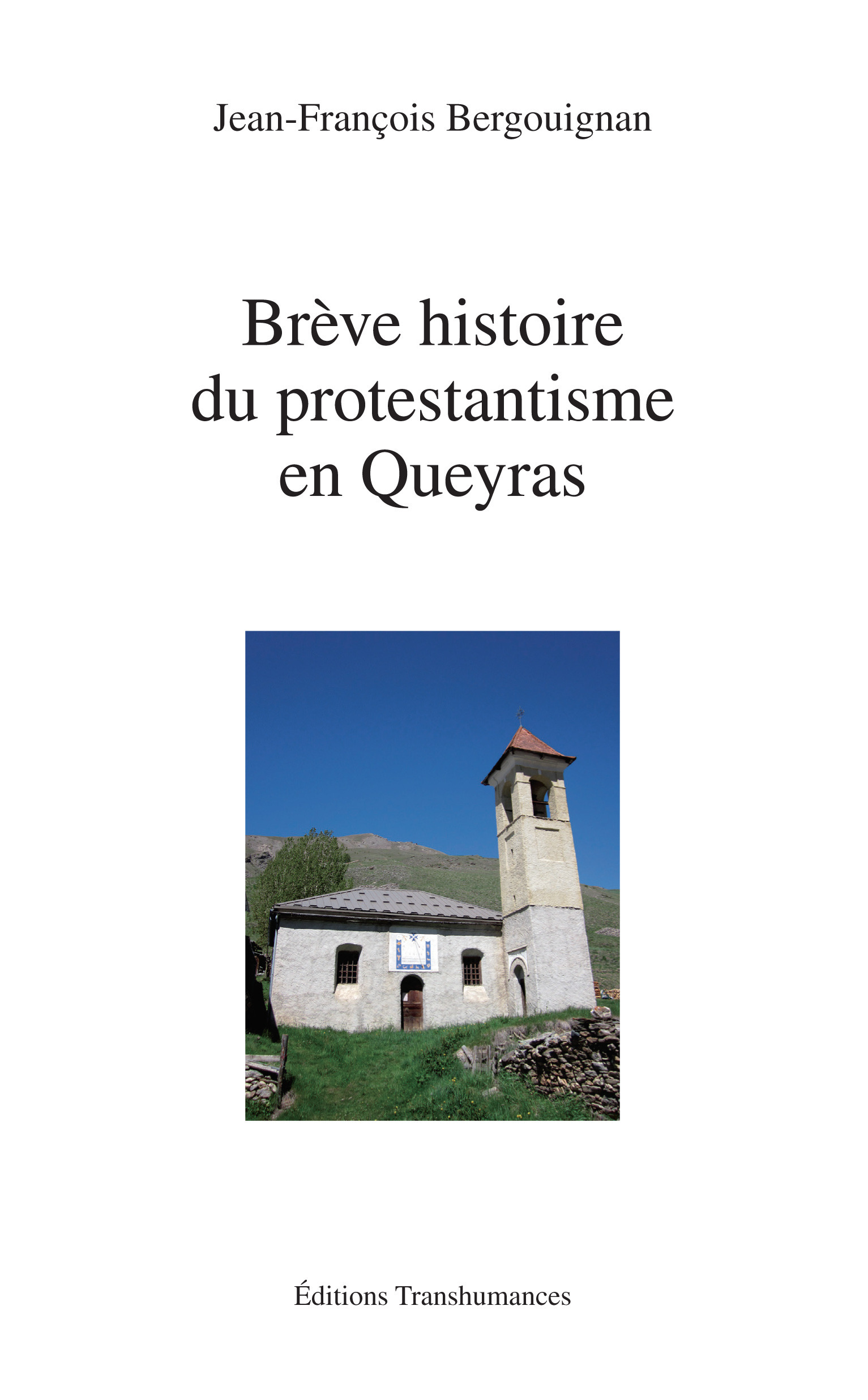 ebook cover of Brève histoire du protestantisme en Queyras, by Bergouignan J-F.