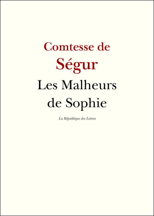 ebook cover of Les Malheurs de Sophie, by Comtesse De Segur