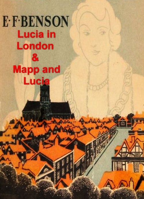 ebook cover of Lucia in London and Mapp and Lucia, by E. F. Benson