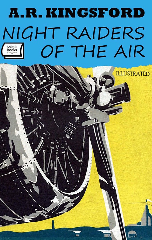 ebook cover of Night Raiders of the Air. Illustrated, by A. R. Kingsford