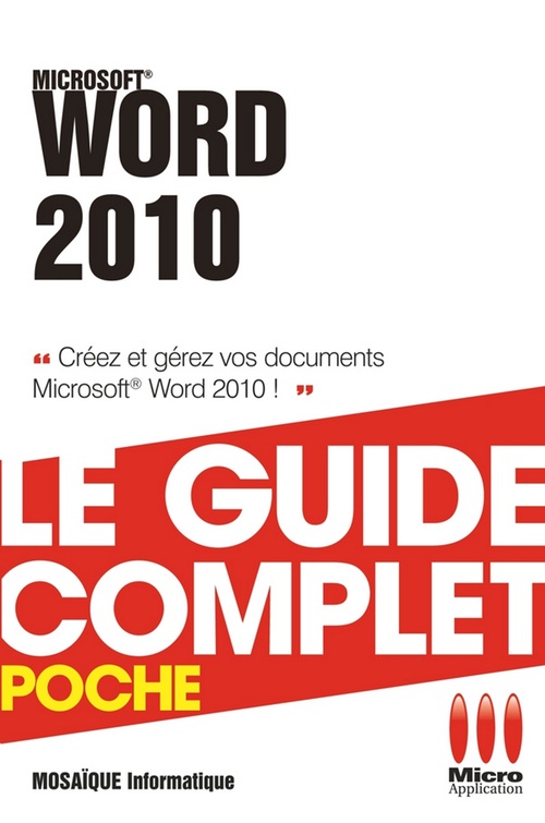 Couverture ebook de Word 2010 - Le guide complet, de Mosaïque Informatique