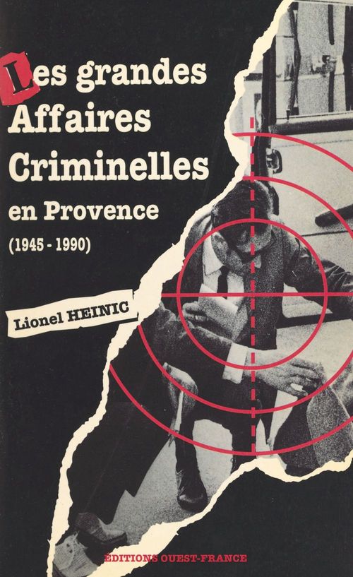 Couverture ebook de Les grandes affaires criminelles en Provence (1945-1990), de