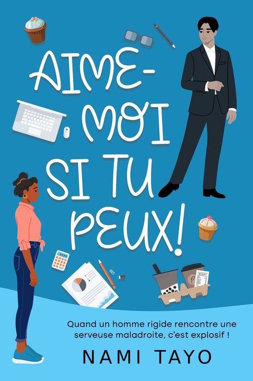 ebook cover of Aime-moi si tu peux !, by Nami Tayo
