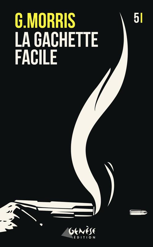 ebook cover of La gâchette facile, by Gilles Morris