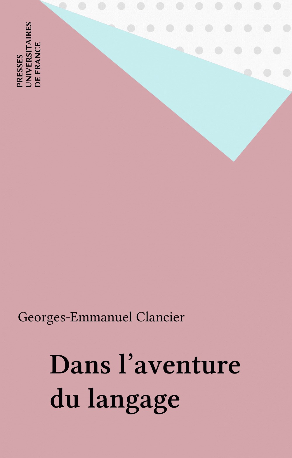 Couverture ebook de Dans l'aventure du langage, de Georges-emmanuel Clancier