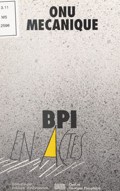 ebook cover of ONU mécanique, by Bibliotheque Publique D'Information (Bpi, Centre De Recherches Droit International