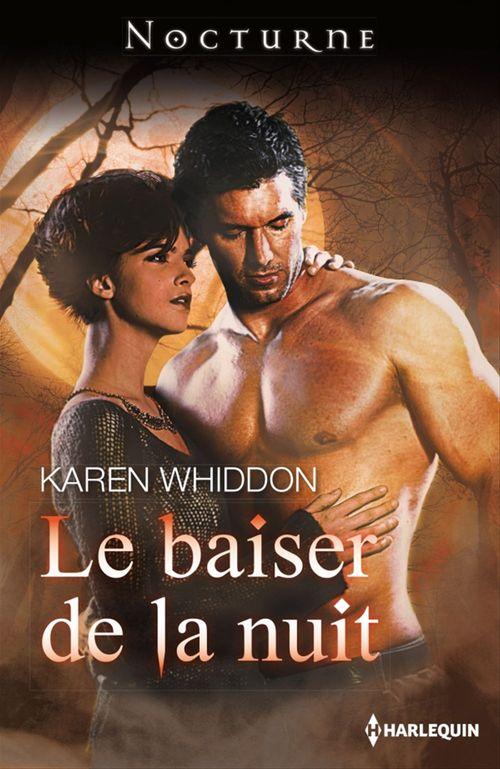 Couverture ebook de Le baiser de la nuit, de Karen Whiddon