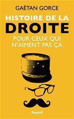 Couverture ebook de Histoire de la droite pour ceux qui n'aiment pas ça, de Gaëtan Gorce