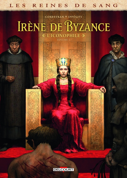 ebook cover of Les Reines de sang - Irène de Byzance, l'iconophile T02, by Gabriel Ippóliti