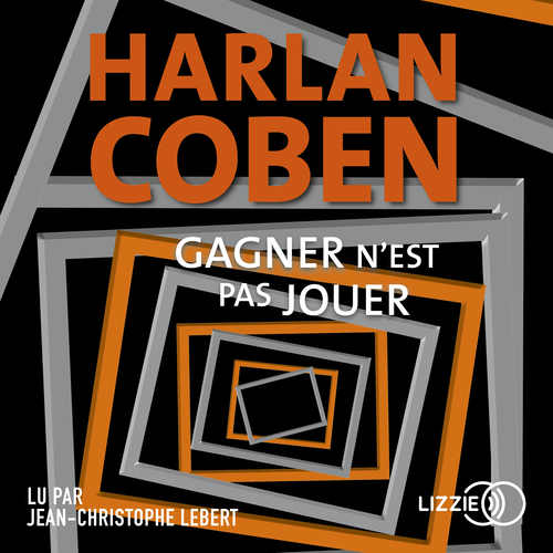 audiobook cover of Gagner n'est pas jouer, by Harlan Coben