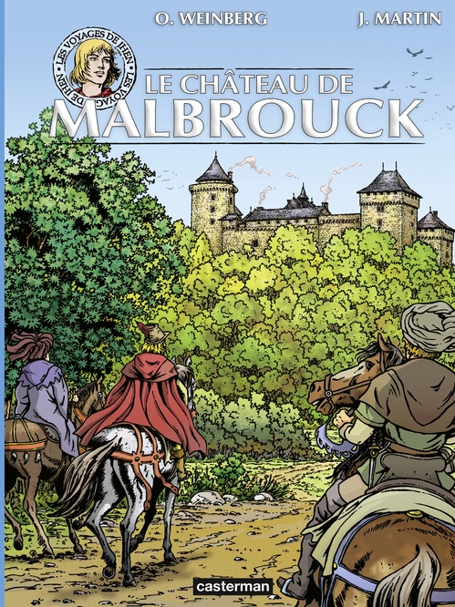 Couverture ebook de Les voyages de Jhen - Le château de Malbrouck, de Jacques Martin, Pierre Legein, Yves Plateau, Olivier Weinberg