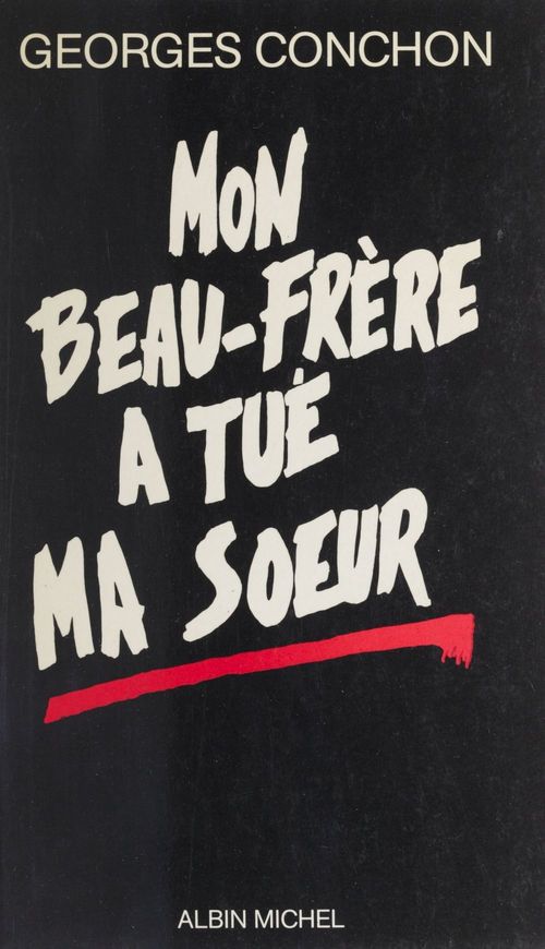 Couverture ebook de Mon beau-frère a tué ma soeur, de Georges Conchon