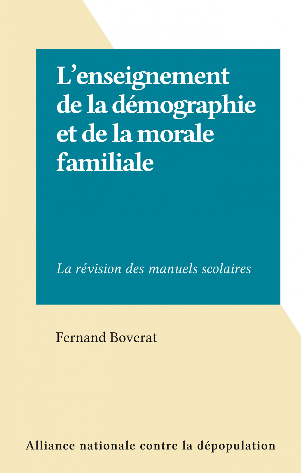 Couverture ebook de L'enseignement de la démographie et de la morale familiale, de Fernand Boverat