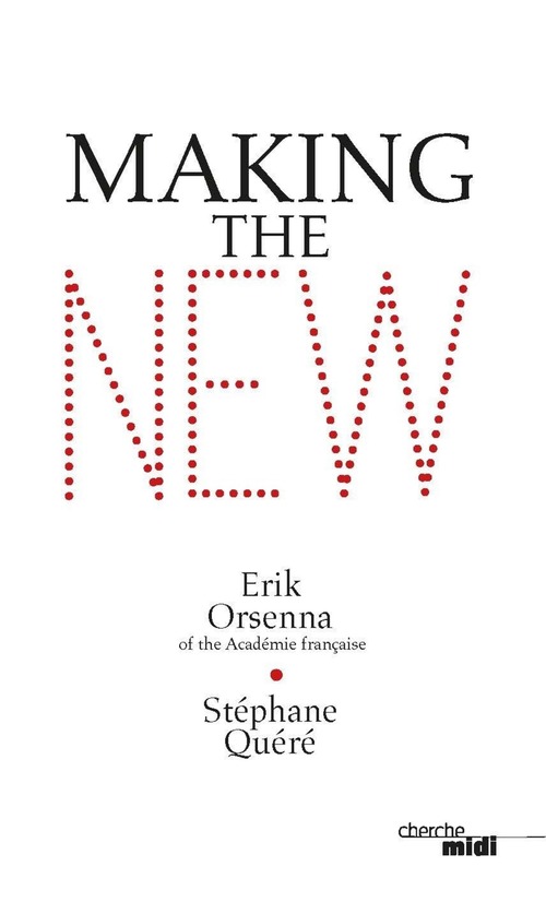 ebook cover of La fabrique du neuf (version anglaise), by Erik Orsenna, Stéphane Quéré