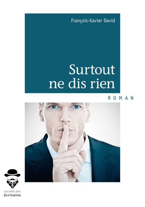 Couverture ebook de Surtout ne dis rien, de François-xavier David