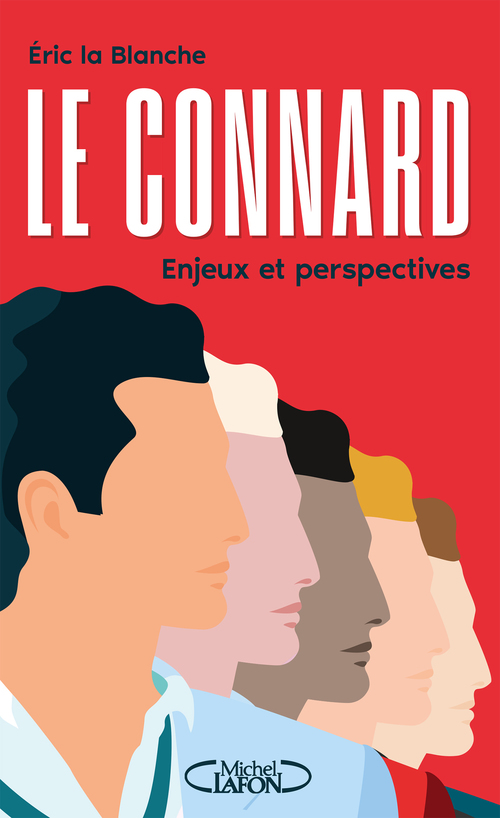 ebook cover of Le Connard, enjeux et perspectives, by Eric La Blanche