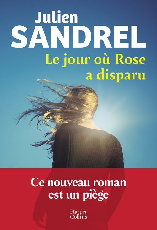 ebook cover of Le jour où Rose a disparu, by Julien Sandrel