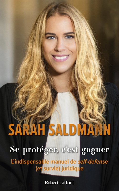 ebook cover of Se protéger, c'est gagner - L'Indispensable manuel de self-défense (et survie) juridique, by Sarah Saldmann