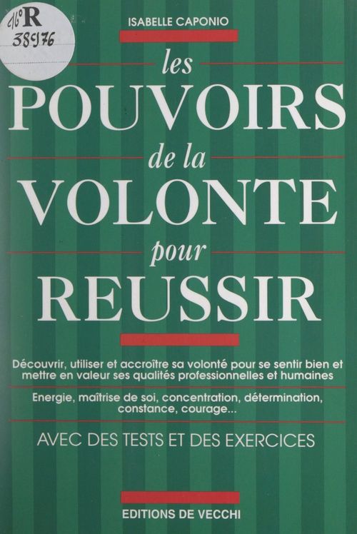 Couverture ebook de Les pouvoirs de la volonté pour réussir, de Isabelle Caponio
