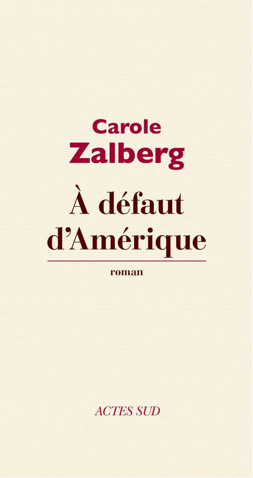ebook cover of A défaut d'Amérique, by Carole Zalberg