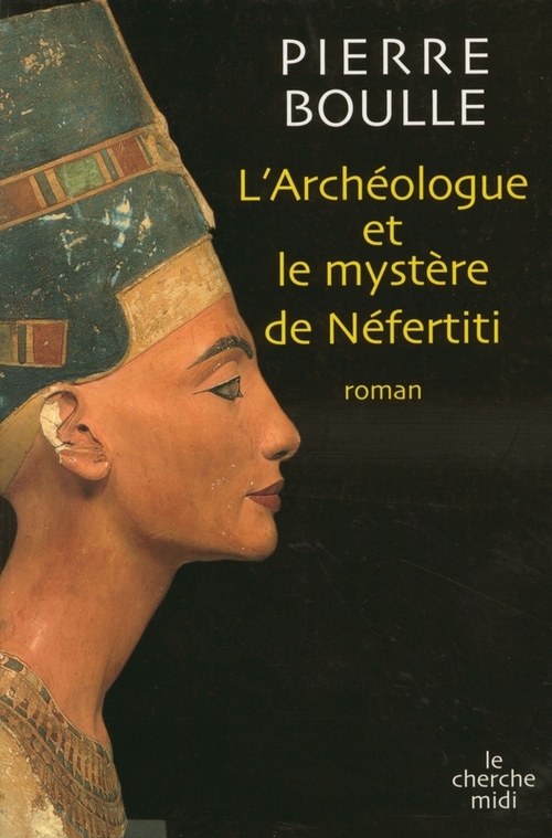 Couverture ebook de L'archéologie et le mystère de Néfertiti, de Pierre Boulle