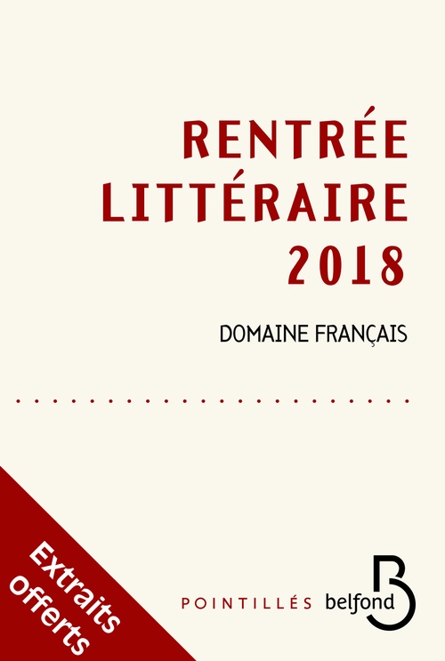 Couverture ebook de Rentrée littéraire Belfond français 2018 -Extrait gratuit-, de Collectif