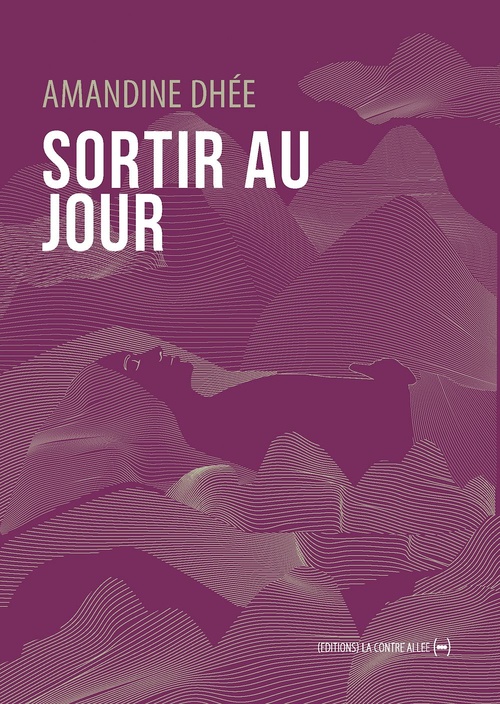 ebook cover of Sortir au jour, by Amandine Dhée