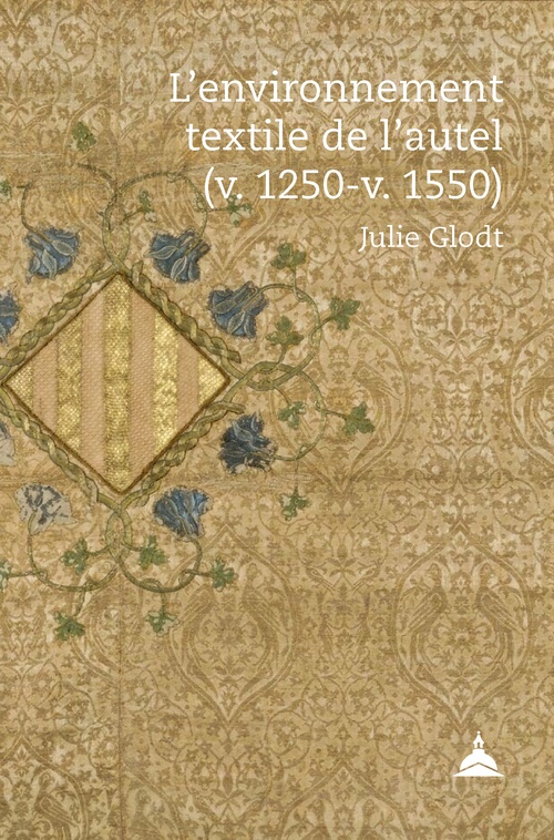 ebook cover of L´environnement textile de l´autel (v. 1250-v. 1550), by Julie Glodt