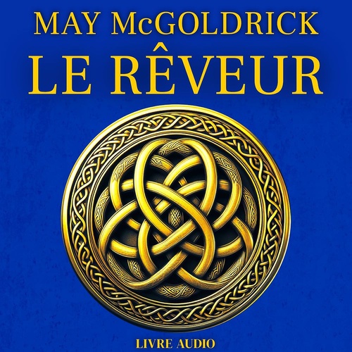 audiobook cover of Le Rêveur, by Jan Coffey, May Mcgoldrick