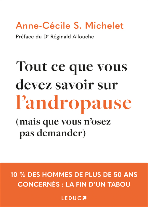 Couverture ebook de Tout ce que vous devez savoir sur l'andropause (mais que vous n'osez pas demander) , de Anne-Cécile S. Michelet