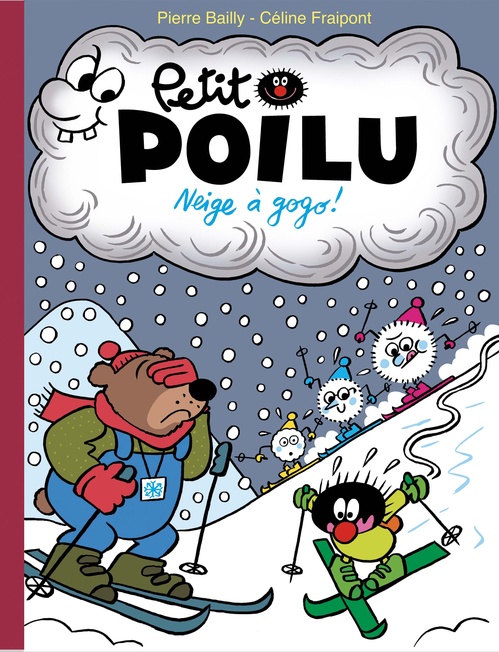 Couverture ebook de Petit Poilu - Tome 34 - Neige à gogo !, de Céline Fraipont