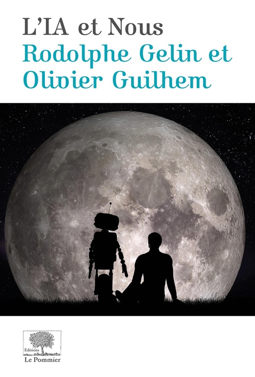 Couverture ebook de L'IA et nous, de Rodolphe Gelin, Olivier Guilhem