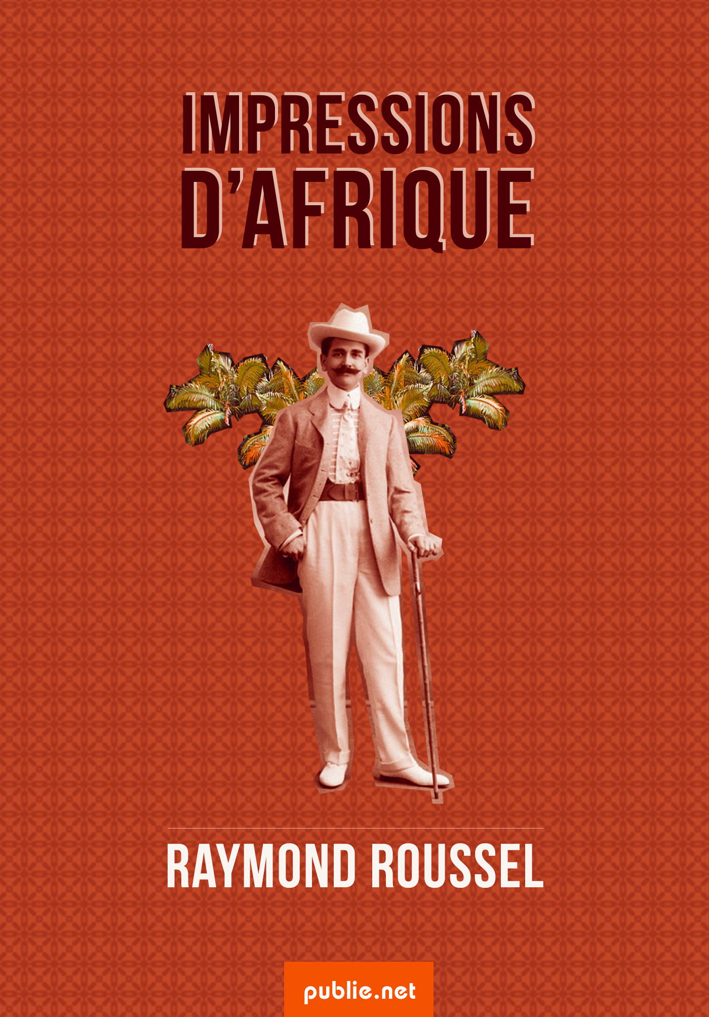 Couverture ebook de Impressions d'Afrique, de Raymond Roussel