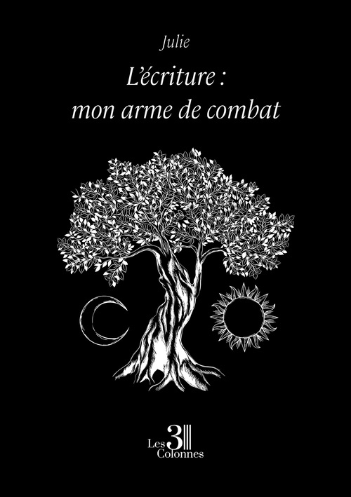 Couverture ebook de L´écriture : mon arme de combat, de Julie