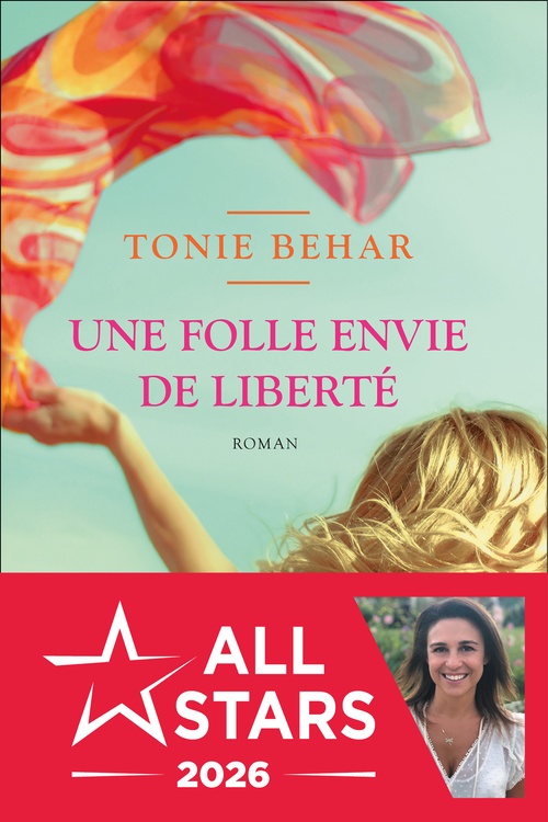 Couverture ebook de Une folle envie de liberté, de Tonie Behar