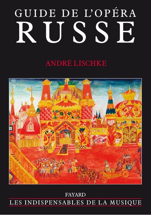 Couverture ebook de Guide de l'opéra russe, de André Lischké