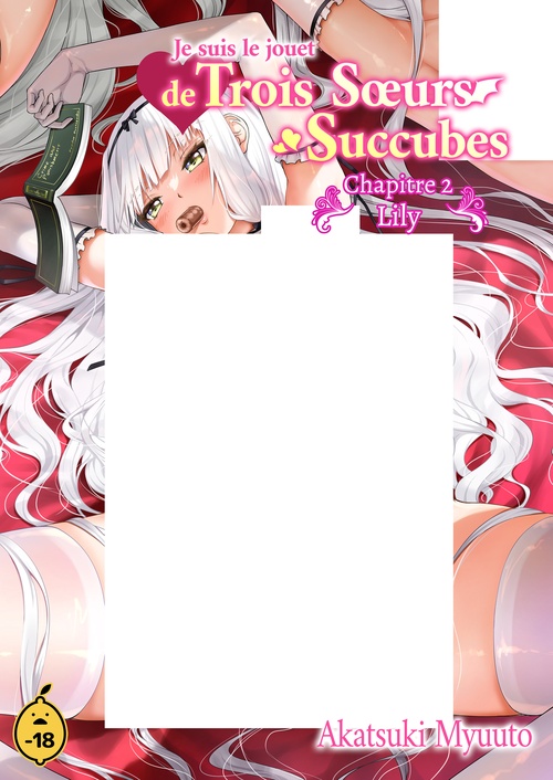ebook cover of Je suis le jouet de trois soeurs succubes - Tome 2 Chapitre 2 : Lily, by Myuuto Akatsuki
