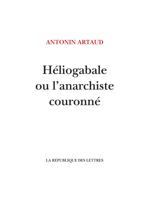Couverture ebook de Héliogabale ou l'anarchiste couronné, de Antonin Artaud