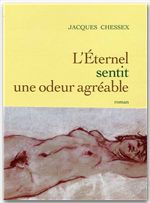 Couverture ebook de L'éternel sentit une odeur agréable, de Jacques Chessex