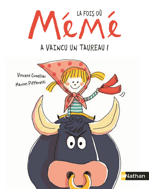 Couverture ebook de La fois où ma Mémé a vaincu un taureau !, de Vincent Cuvellier