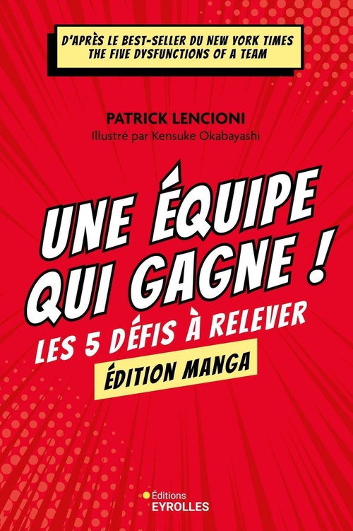 Couverture ebook de Une équipe qui gagne ! Le manga, de Patrick Lencioni, Kensuke Okabayashi