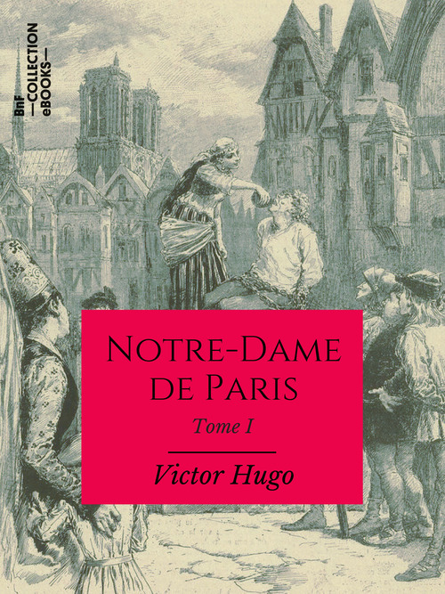 ebook cover of Notre-Dame de Paris, by Victor Hugo