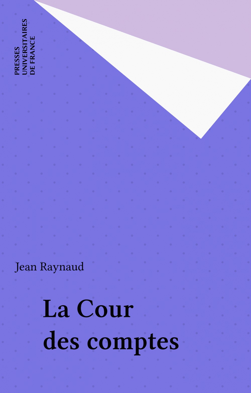 Couverture ebook de La Cour des comptes, de Jean Raynaud